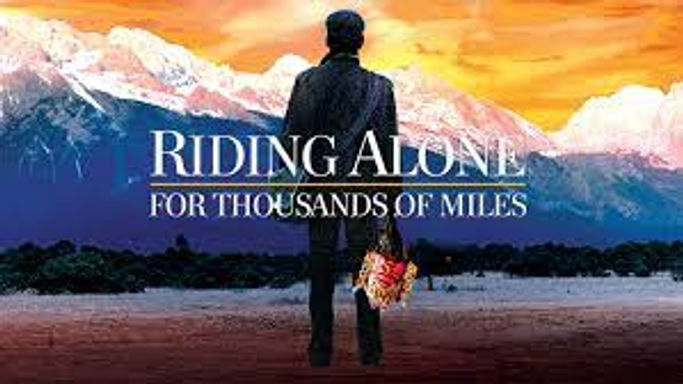 Riding Alone for Thousands of Miles (2005)